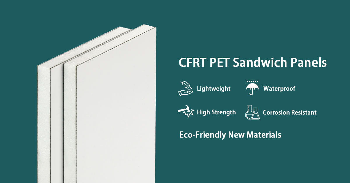 CFRT Laminated PET Foam Core Sandwich Panels
