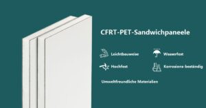 Read more about the article CFRT-PET-Sandwichpaneele
